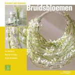 P.T.M. Benjamin, T. / Sluis, M. van de De Bruyne - Bruidsbloemen creatief met bloemen
