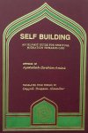 Ibrahim Amini - Self Building: An Islamic Guide for Spiritual Migration Towards God