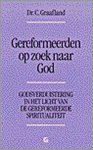 C. Graafland - GEREFORMEERDEN OP ZOEK NAAR GOD