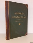 Scobel, A. - Andrees Allgemeiner Handatlas in 126 Haupt- und 139 Nebenkarten. Vierte Auflage Scobel, A. - Andrees Allgemeiner Handatlas in 126 Haupt- und 139 Nebenkarten. Vierte Auflage