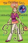 Sherry Kyle - The Christian Girl's Guide to Style