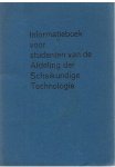 Redactie - Informatieboek voor studenten van de Afdeling der Scheikundige Technologie