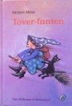 Mous, Mirjam (tekst) en Annette Fienieg (illustraties) - Tover-fanten [toverfanten]