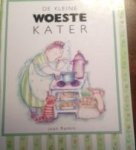 Rankin, Joan - De kleine woeste kater Rankin, Joan - De kleine woeste kater