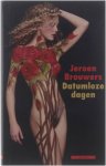 Jeroen Brouwers - Datumloze Dagen