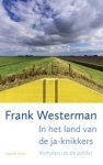 Frank Westerman - In het land van de ja-knikkers