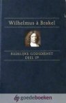 Brakel, Wilhelmus à - De Redelijke Godsdienst, deel 2B  *nieuw*