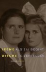 DISCHE, Irene. - Als zij begint te vertellen