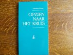 Bonar H. - Opzien naar het kruis