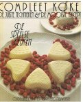 Gestel, Jan van (hoofdred) - compleet koken De juiste technieken & de mooiste recepten - De speelse keuken - Oude bekenden in een verrassend nieuw jasje