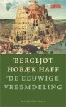 Hobaek Haff, B. - De eeuwige vreemdeling