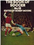 Moore, Bobby (Editor) - The Book of Soccer