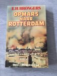 Brongers - Opmars naar rotterdam / deel 3 / druk 2