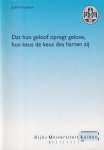 Frishman, Judith - Dat hun geloof opregt gelove, hun keus de keus des harte ziij