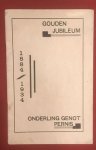 Gouden - Gouden jubileum zangvereeniging "Onderling Genot" Pernis 1884-1934