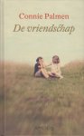 Palmen (Sint Odiliënberg, 25 november 1955), Aldegonda Petronella Huberta Maria (Connie) - De vriendschap - Roman - over verantwoordelijkheid en de betekenis van trouw aan een gegeven woord en de waarde van familiebanden Palmen (Sint Odiliënberg, 25 november 1955), Aldegonda Petronella Huberta Maria (Connie) - De vriendschap - Roman - over verantwoordelijkheid en de betekenis van trouw aan een gegeven woord en de waarde van familiebanden