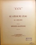 Roger-Ducasse, J.J.A.: - Le coeur de l`eau. Poésie de Georges Rodenbach