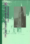 Doorn, W.A. van - 150 jaar Gereformeerde Kerk van Enkhuizen 26 september 1841 - 1991, 182 pag. hardcover, gave staat
