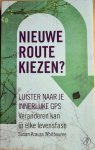 Krauss Whitbourne, Susan - NIEUWE ROUTE KIEZEN? Luisteren naar je innerlijke GPS. Veranderen kan in elke levensfase.