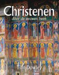 tIM Dowley - Christenen door de eeuwen heen