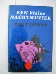Pieters, Roger - Een kleine nachtmuziek.