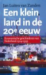 J.L. van Zanden - Een klein land in de 20e eeuw