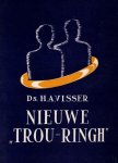 Visser, Ds. H.A. - Visser, Ds. H.A.-Nieuwe 'Trou-Ringh'