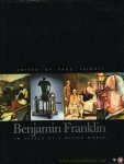 TALBOTT, Page - Benjamin Franklin. In Search of a Better World.