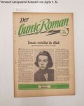 Walter Lehning Verlag (Hrsg.): - Der bunte Roman : Nr. 282 : Donata verteidigt ihr Glück.