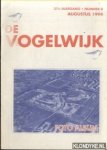 Zwaal, B.R.H. - De Vogelwijk. 37e jaargang nummer 8 - augustis 1994. Foto Album