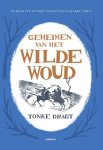 Tonke Dragt - Geheimen Van Het Wilde Woud Tonke Dragt - Geheimen Van Het Wilde Woud