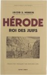 Minkin Jacob Samuel - Hérode : roi des juifs