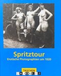 Walter Hönscheidt, Uwe Scheid - Spritztour. Erotische Photographien um 1920