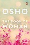 Osho - The Book of Woman Osho - The Book of Woman