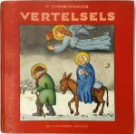 Felix Timmermans - Vertelsels Eerste bundel. Geïllustreerd door de schrijver