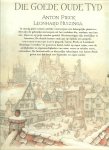 Pieck Anton ..  Produktie Rinus de Vinger  Samenstelling Max Pieck , en Piet Pors  met Joop van der Liet - Die goede oude tijd