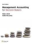 Atrill, Peter/McLaney, Eddie - Management Accounting for Decision Makers. Sixth Edition