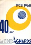  - 40 jaar Montagnards -1928-1968
