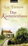 Liz Trenow - Das Kastanienhaus