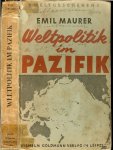 Emil Maurer, - Weltpolitik im Pazifik, Reihe Weltgeschehen