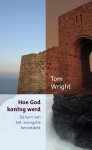 Tom Wright - Hoe god koning werd