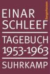 Schleef, Einar - Tagebuch 1953 - 1963 Sangerhausen
