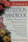 Bernard Jensen - Dr. Jensen's Nutrition Handbook