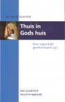 Gunnink, Ds. Gerrit - Thuis in Gods huis. Over eigentijds gereformeerd zijn. Een praktisch bezinningsboek