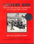 Hemp, Michael Kenneth - Cannery Row - The history of John Steinbeck's old ocean view avenue - met veel zwart-wit foto's.