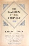 Gibran, Kahlil - The garden of the prophet