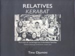 Djumini, Tino / Utumi, Aya (essay) - Relatives - Kerabat (Portraits of contemporary Indonesian families / Potret keluarga Indonesia masa kini)
