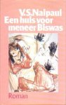 Naipaul, V.S. - Een huis voor meneer Biswas