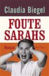 C. Biegel - Foute Sarahs - Auteur: Claudia Biegel