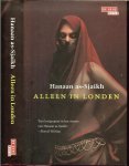 As-Sjaikh, Hanaan .. Uit het Arabisch Vertaald door Djuke Poppinga - Alleen in Londen  Een hoogtepunt in het Oeuvre